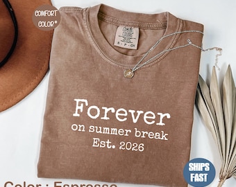 Comfort Colors Forever On Summer Break Est 2026 T-Shirt, Funny Retirement Teacher Gift, End of Career Tee