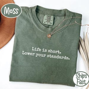 Lower Your Standards Tee - Etsy