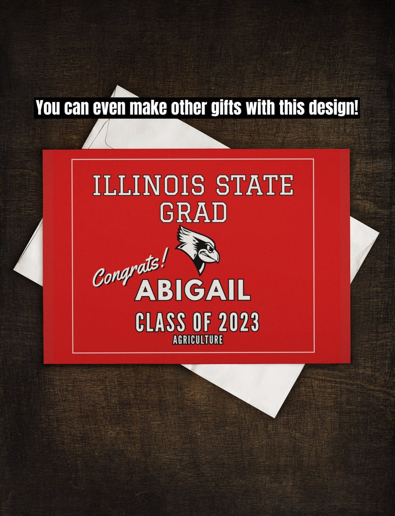 May include: Red and white graduation card with the text "Illinois State Grad" and "Congrats! Abigail Class of 2023 Agriculture".