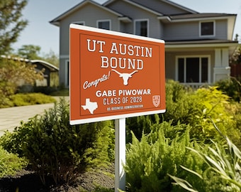 UT Austin Yard Sign Digital File, Custom Class of 2026 and 2030 Graduation, Custom university of texas Yard Sign , College Bound Yard Sign
