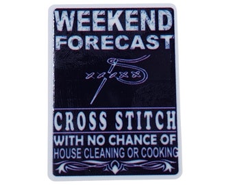 Weekend Forecast Cross Stitcher Word Resin Needle Minder D61