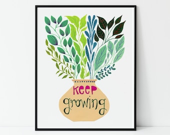 Keep Growing Inspirational Motivational Gouache Painting Wall Art, Boho, House Plant Floral Botanical Art, Kid's Room, Mother, Sister Gift