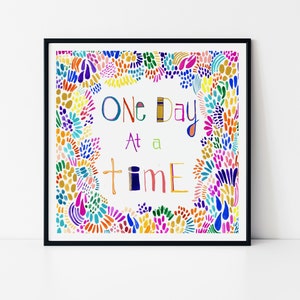 One Day at a Time Inspirational Motivational  Mental Health Gouache Painting Wall Art, Boho, Colourful, Abstract, Mother's Day, Student Gift