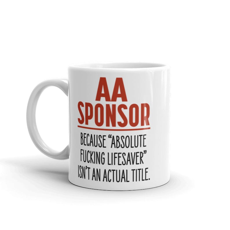 AA Sponsor Gift Funny Alcoholics Anonymous Coffee Mug For | Etsy