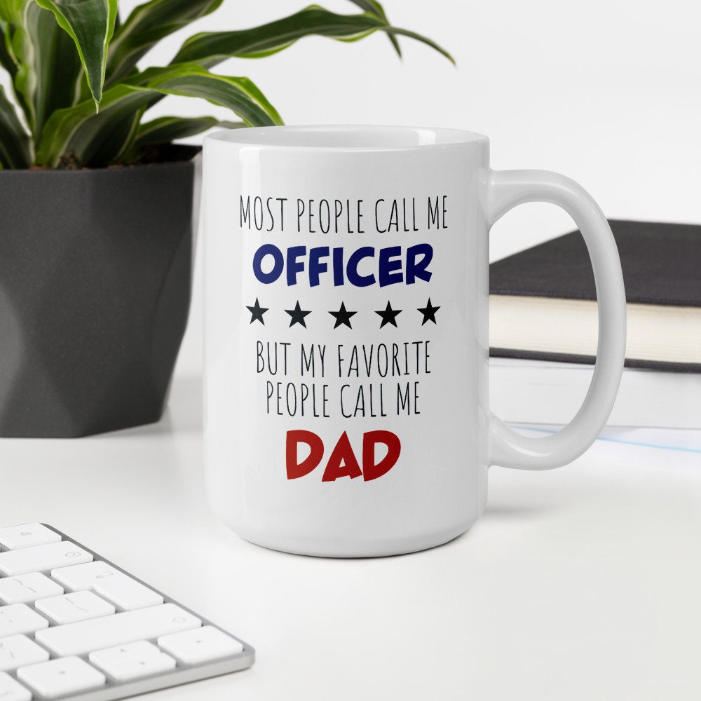 Funny Gift For Police Officer Dad Novelty Coffee Mug From Etsy