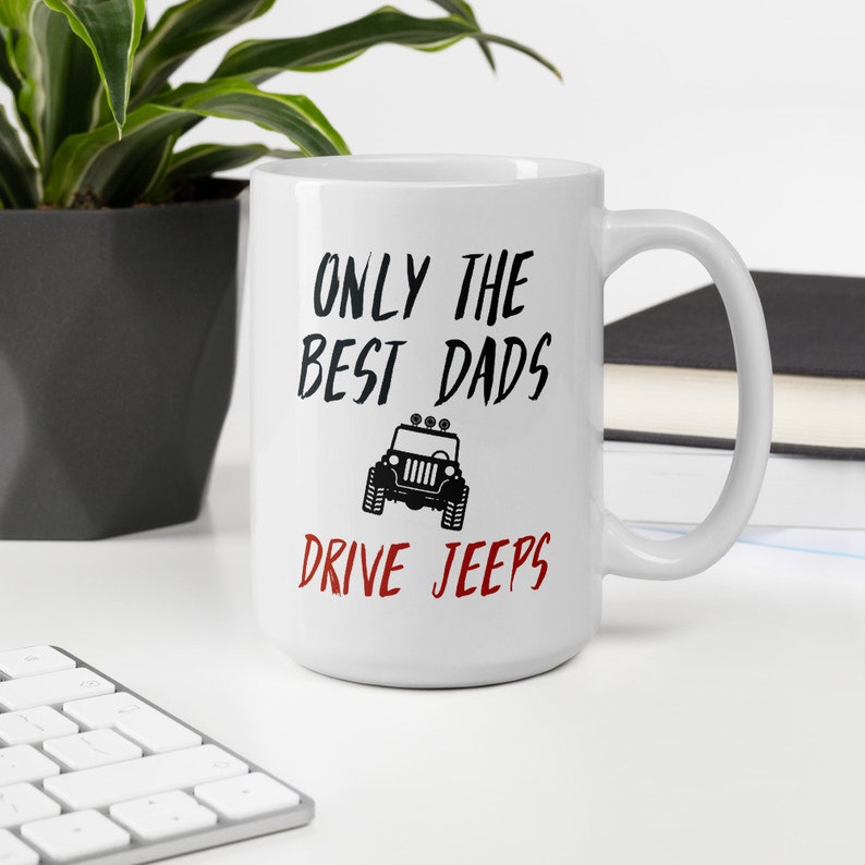 Gift For Jeep Lover Only The Best Dads Funny Coffee Mug Etsy