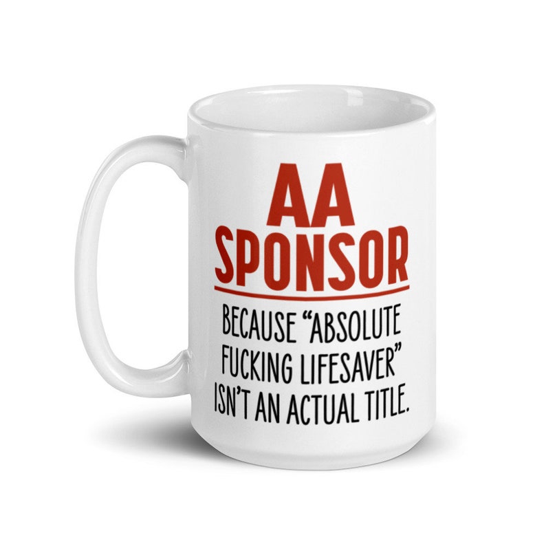 AA Sponsor Gift Funny Alcoholics Anonymous Coffee Mug For Etsy