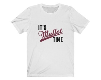 Its mullet time shirt Clearance