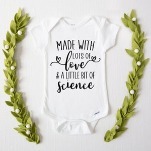 Made with Lots Of Love And A Little Science Baby Bodysuit | Pregnancy Announcement One Piece Bodysuit IVF Baby Miracle Baby Shirt