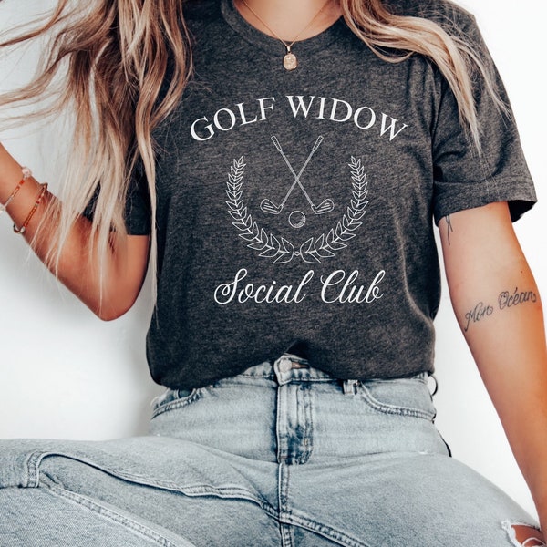 Golf Shirt, Golf Wife Crewneck Tee, Golf Widow Social Club, Funny Golf Wife Gift, Golf Season Crewneck, Gift for mom, Funny T-Shirt