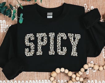 Würziges Sweatshirt, würziges Animal Print Shirt, lustiges Shirt, Geschenk für sie, sarkastisches freches Shirt, süßes Sweatshirt für Frauen, gemütliches Sweatshirt
