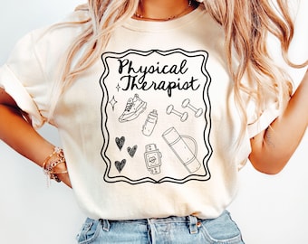 Comfort Colors® Physical Therapist Shirt, Physical Therapy Shirt ,PT Shirt, PTA Shirt, Personal Trainer Tee, Gift for New Physical Therapist