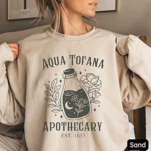 Aqua Tofana Apothecary Sweatshirt, Aqua Tofana Shirt, Funny Feminist Crewneck, Womens Rights Top, Pro Choice Shirt, Witchy Feminist Shirt