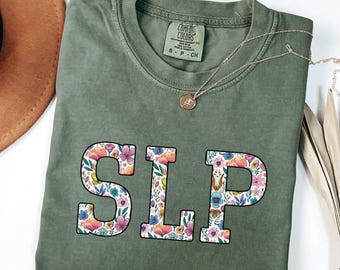 Comfort Colors® Speech Therapy Shirt, SLP Shirt, SLPA Shirt, Speech Pathology Shirts, Gift for Speech Therapist, Floral Speech T-Shirt