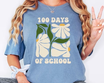 Comfort Colors® 100 Days of School Shirt, Floral Teacher Shirt, 100th Day of School Celebration T-Shirt, School Shirt, Gift for Teacher
