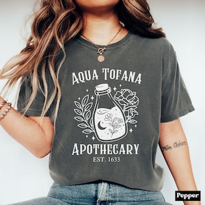 Aqua Tofana Shirt, Aqua Tofana Apothecary Top, Funny Feminist Tee, Womens Rights Top, Pro Choice Shirt, Witchy Feminist Tee