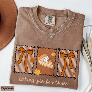 Comfort Colors® Eating Pie for Three Shirt, Thanksgiving Pregnancy Announcement Shirt, Thanksgiving Baby Announcement, Fall Pregnancy Reveal