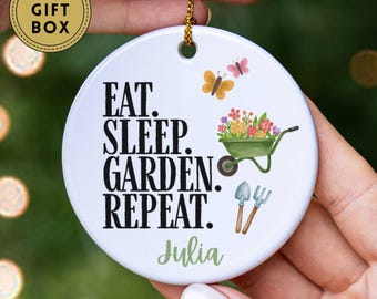 Funny Gardening Ornament, Eat Sleep Garden Repeat, Custom Gardening Ornament, Gardening Lover Gift for Women, Horticulture Gifts, Xmas Decor