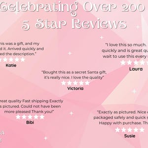 May include: A pink and white graphic with the text "Celebrating Over 200 5 Star Reviews". The graphic features five-star ratings and customer reviews from Katie, Laura, Victoria, Bibi, and Susie.