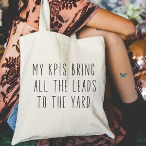 Marketer Sales Cotton Canvas Tote Bag, My KPIs Bring All The Leads To The Yard, Funny Salesperson, Digital Marketing Gift, Email Marketer
