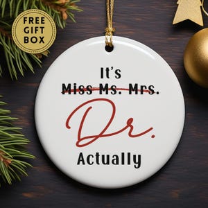 Doctor Christmas Ornament, Ornaments for Medical PhD Physician Doctor, Funny Christmas Ornament for New Doctor, Gift for Her, Female Dr Gift