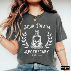 Comfort Colors® Aqua Tofana Shirt, Aqua Tofana Apothecary Top, Funny Feminist Tee, Womens Rights TOp, Pro Choice Shirt, Witchy Feminist Tee