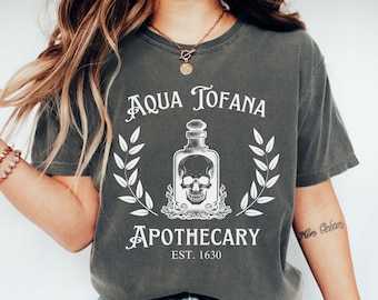 Comfort Colors® Aqua Tofana Shirt, Aqua Tofana Apothecary Top, Funny Feminist Tee, Womens Rights TOp, Pro Choice Shirt, Witchy Feminist Tee