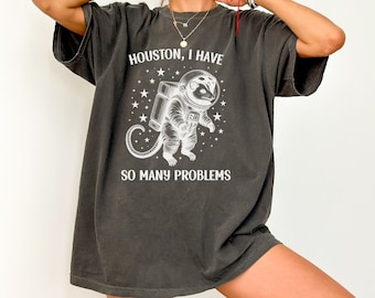 Comfort Colors® Funny Possum Shirt, Houston I Have So Many Problems, Opossum in Space, Galaxy Shirt, Possum Gifts, Funny Animal T-Shirt