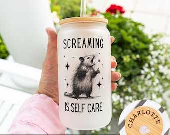 Possum Frosted Glass Tumbler, Screaming is Self Care, Funny Possum Glass Can with Lid, 25oz Glass Tumbler Gift, Trashcore Drinkware