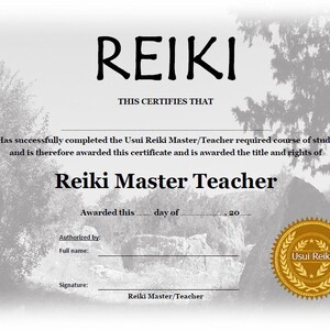 May include: A black and white certificate with the text "REIKI" at the top. The certificate states that the recipient has successfully completed the Usui Reiki Master/Teacher required course of study and is awarded the title and rights of Reiki Master Teacher. The certificate is signed by Usui Reiki.