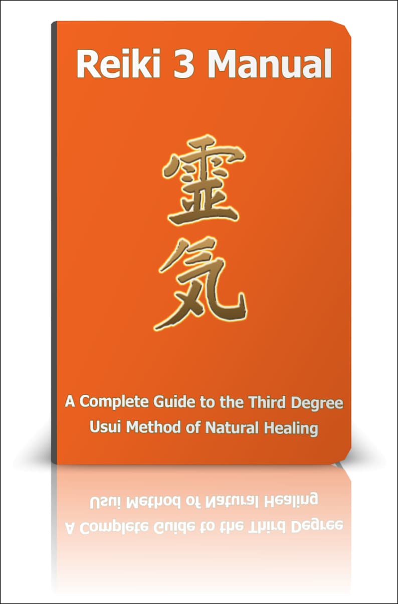 May include: An orange book cover with the title "Reiki 3 Manual" in white text. The cover also features a gold Japanese symbol and the text "A Complete Guide to the Third Degree Usui Method of Natural Healing".