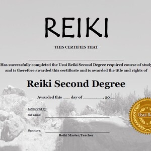 May include: A black and white certificate with the text "REIKI" in large letters at the top. The text "THIS CERTIFIES THAT" is below the word "REIKI". The certificate states that the recipient has successfully completed the Usui Reiki Second Degree required course of study and is awarded the title and rights of Reiki Second Degree. The certificate is signed by a Reiki Master/Teacher and includes a gold seal with the text "Usui Reiki".