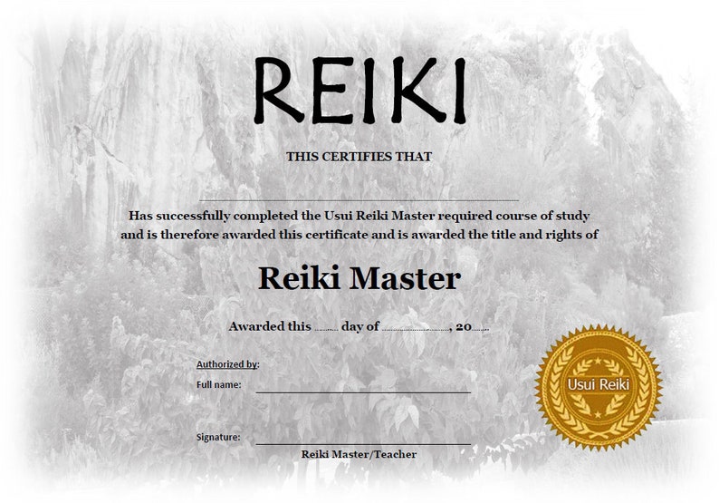 May include: A certificate that certifies that someone has successfully completed the Usui Reiki Master required course of study. The certificate is awarded the title and rights of Reiki Master. The certificate is dated and signed by an authorized person. The certificate has a gold seal with the text "Usui Reiki" on it.