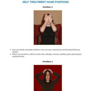 May include: Two images showing self-treatment hand positions. The first image shows a person cupping their hands over their eyes, cheekbones, and forehead. The second image shows a person placing their hands on the top of their head. The text "SELF TREATMENT HAND POSITIONS" is at the top of the image. The text "Position 1" is above the first image. The text "Position 2" is above the second image.
