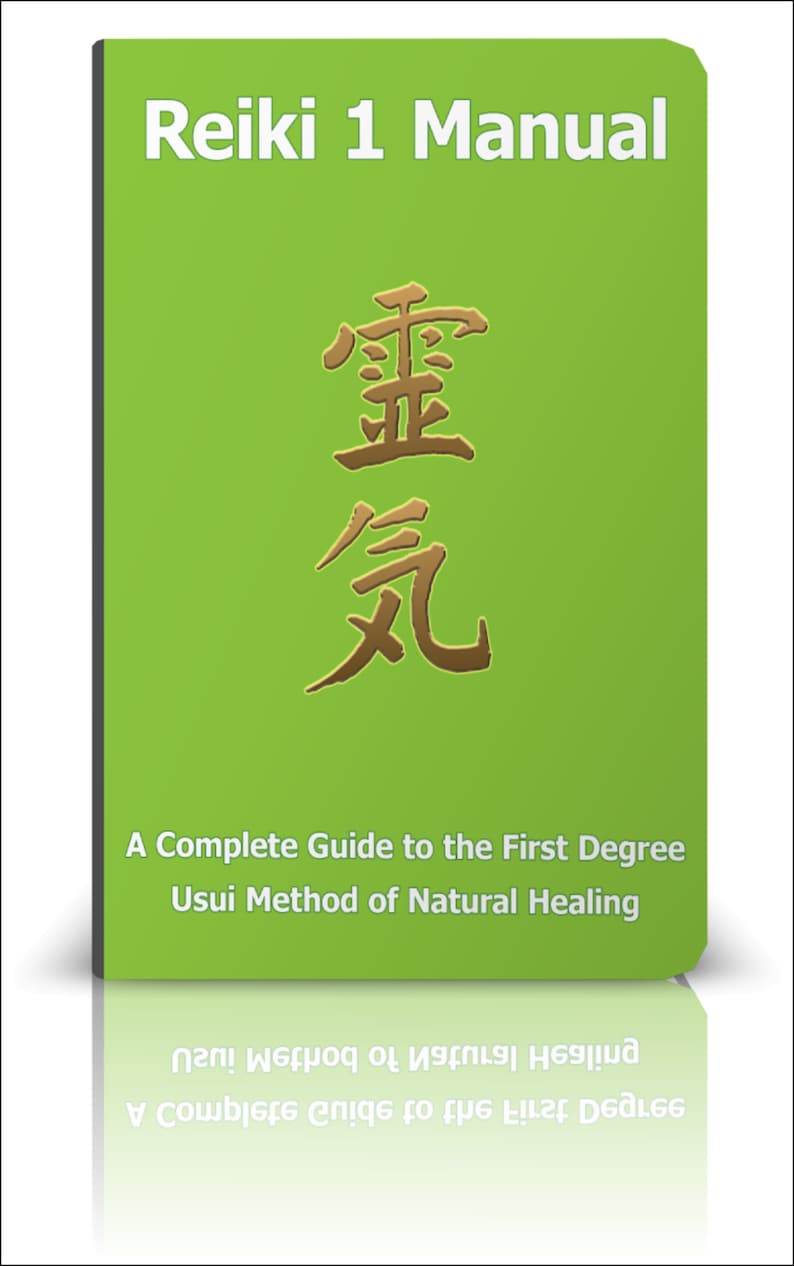 May include: Green book cover with the title "Reiki 1 Manual" in white text. The book cover also features a gold Japanese symbol and the text "A Complete Guide to the First Degree Usui Method of Natural Healing".