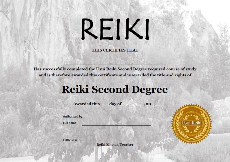 May include: A certificate that certifies the completion of the Usui Reiki Second Degree required course of study. The certificate is awarded the title and rights of Reiki Second Degree. The certificate is authorized by Usui Reiki.