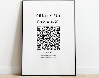 Pretty Fly for a Wifi Funny QR Code Print: Scan to Connect Internet Home Decor
