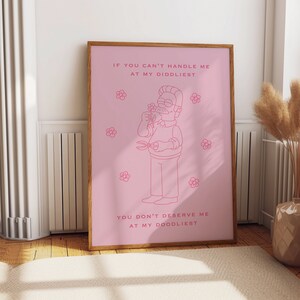 May include: Pink and white print with a cartoon character and the text "IF YOU CAN'T HANDLE ME AT MY DIDDLIEST YOU DON'T DESERVE ME AT MY DOODLIEST".