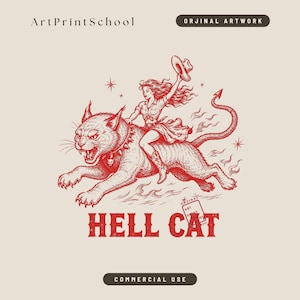 May include: A red line art illustration on a beige background featuring a person riding a large cat with a spiked collar and a long tail. The text reads ArtPrintSchool, ORJINAL ARTWORK, HELL CAT, and COMMERCIAL USE. Stars and flames surround the figures.
