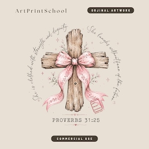 Proverbs 31:25 PNG, Christian Bow Cross Shirt Design, She Is Clothed With Strength Sublimation, Faith Floral Digital Download Art