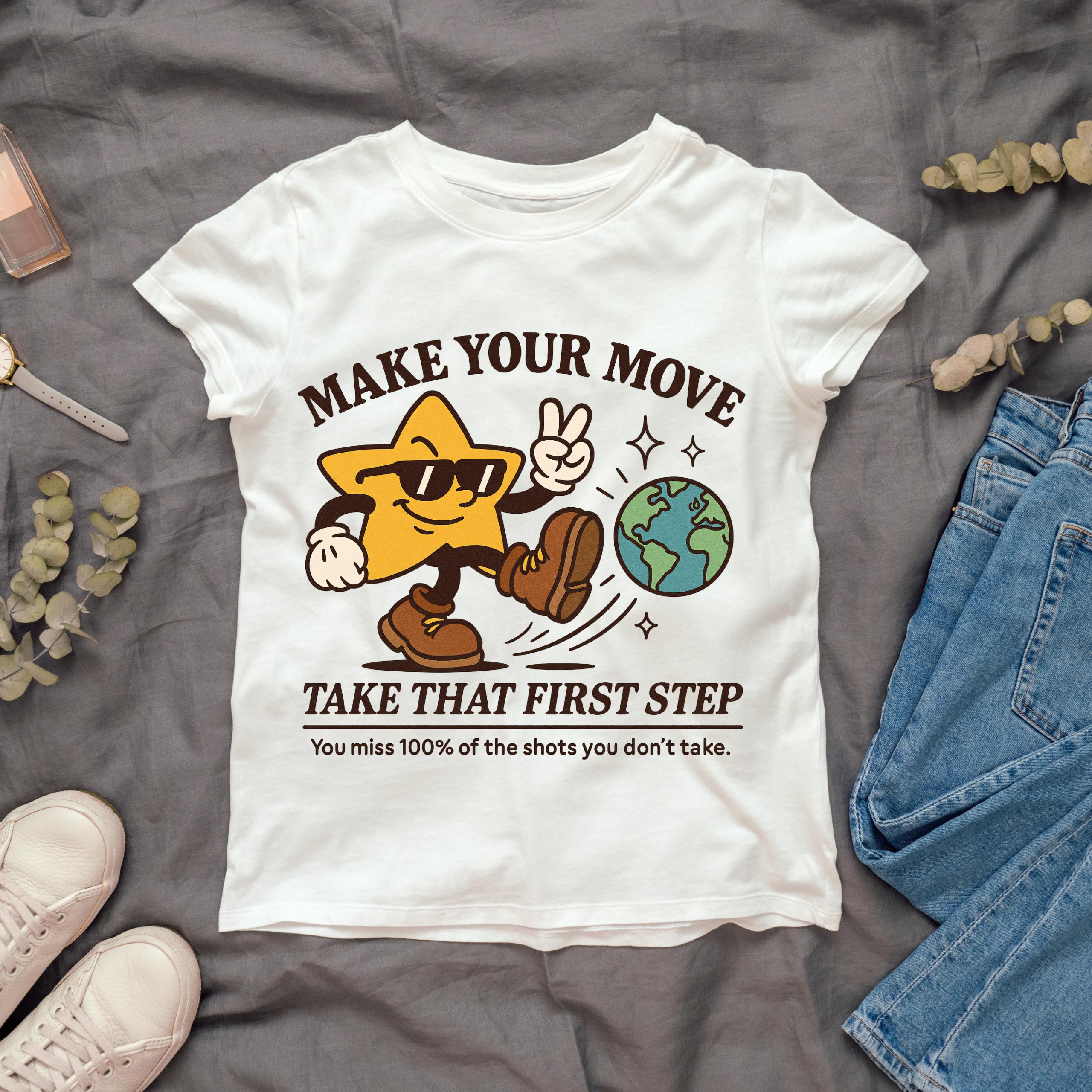 Motivational Star PNG, Make Your Move Inspirational Shirt Design, First ...