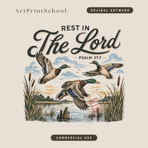 Pode incluir: Ilustração de três patos em voo sobre um lago, com juncos e uma margem ao fundo. O texto "REST IN The Lord - PSALM 37:7" é exibido acima dos patos. A obra de arte é rotulada como "ArtPrintSchool" e "ORJINAL ARTWORK".