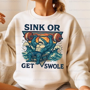 Sink or Get Swole Shark PNG - Muscular Shark Weightlifting Illustration, Funny Gym Ocean Quote, Beach Fitness Clipart for Print