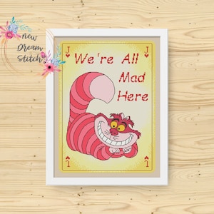 We're All Mad Hier Kreuzstichmuster, Alice Kreuzstichmuster, Kinder Dekor xStitch, Wunderland Katze Kreuzstich, #128