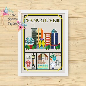 May include: A cross-stitch pattern of the Vancouver skyline, featuring iconic landmarks such as the Steam Clock, the Museum of Anthropology, and the Vancouver Aquarium. The pattern is in a white frame with a yellow border and the word "Vancouver" in bold letters at the top.