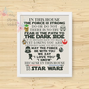 In This House We Do the force is strong Cross Stitch Pattern, Family Rules xStitch, Modern room Decor, Wars Quote counted cross stitch, #100