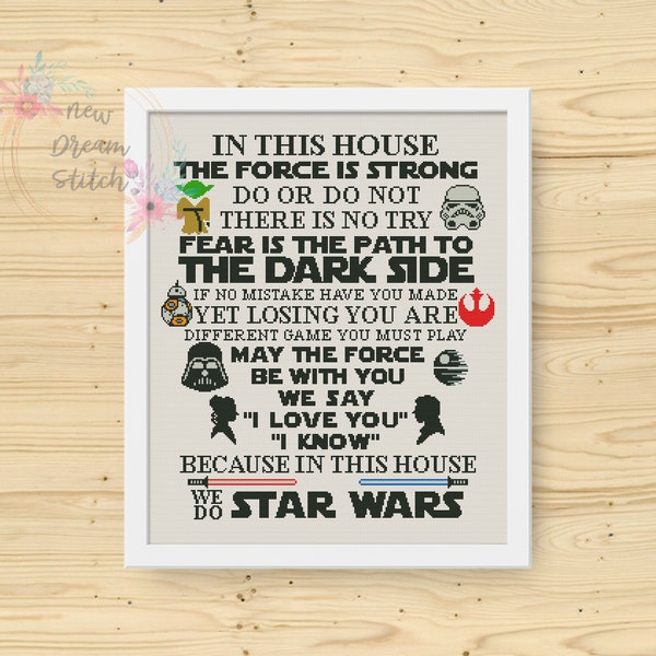 In This House We Do the force is strong Cross Stitch Pattern, Family Rules xStitch, Modern room Decor, Wars Quote counted cross stitch, #100