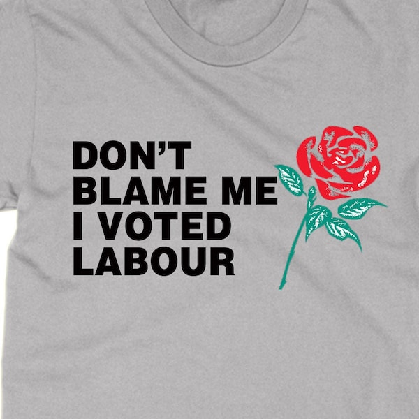 Don't Blame Me I Voted Labour t shirt, anti-Tory Boris Johnson British politics unisex black tshirt