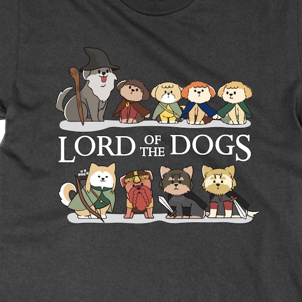 Lord of the Dogs t shirt, novelty pet lover tee dog owner tshirt for fan