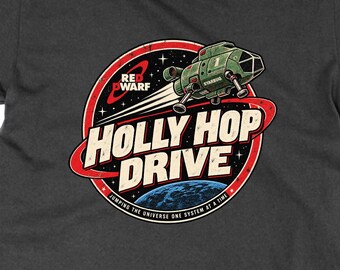 Holly Hop Drive Funny Science Fiction T Shirt, Space Comedy Gift